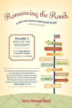 Romancing the Roads: A Driving Diva's Firsthand Guide West of the Mississippi