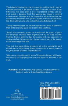 Tithing Promoters & Prosperity Teachers Big Lies: Over 250 Lies Revealed and Exposed