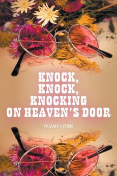 Knock Knock Knocking on Heaven's Door