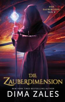 Die Zauberdimension: 2 (Der Zaubercode)