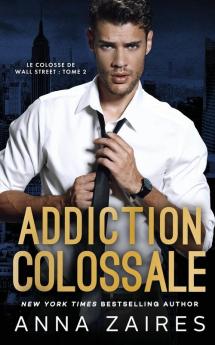 Addiction colossale