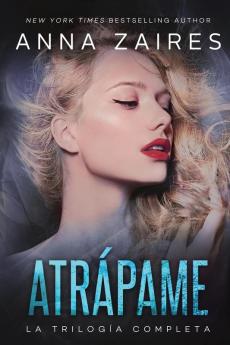 Atrápame: la trilogía completa