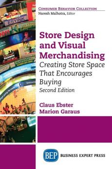 Store Design and Visual Merchandising Second Edition