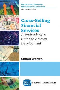 Cross-Selling Financial Services: A Professional’s Guide to Account Development