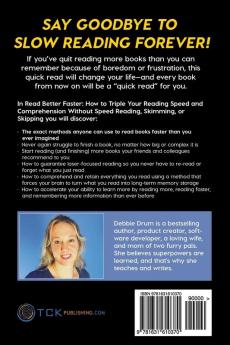 Read Better Faster: How to Triple Your Reading Speed and Comprehension Without Speed Reading Skimming or Skipping