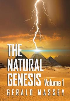 The Natural Genesis Volume 1