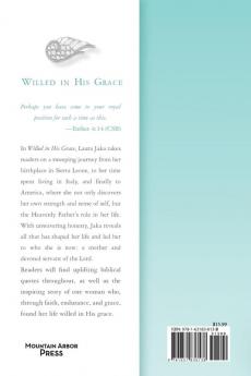 Willed in His Grace: One Woman's Journey from Poverty to Spiritual Wealth