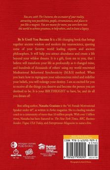 Be It Until You Become It