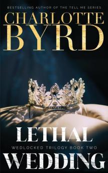 Lethal Wedding: 2 (Wedlocked Trilogy)