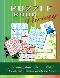 PUZZLE BOOK Variety: Train your Brain With Sudoku Logic Puzzles Word Games & More!