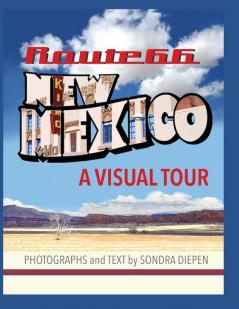 Route 66 New Mexico A Visual Tour