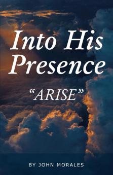 Into His Presence