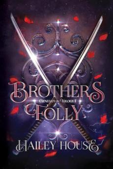 BROTHER'S FOLLY ~ Generations Trilogy Book I