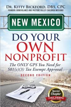 New Mexico Do Your Own Nonprofit: The Only GPS You Need For 501c3 Tax Exempt Approval: 31