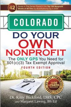 Colorado Do Your Own Nonprofit: The Only GPS You Need for 501c3 Tax Exempt Approval: 6