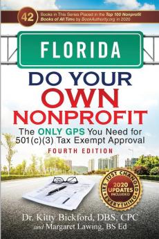 Florida Do Your Own Nonprofit: The Only GPS You Need for 501c3 Tax Exempt Approval: 9