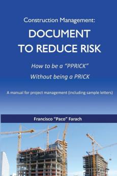 Construction Management: Document to Reduce Risk