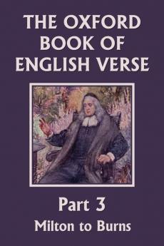 The Oxford Book of English Verse Part 3