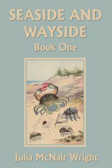 Seaside and Wayside Book One (Yesterday's Classics)