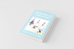 Wonders of Chemistry (Yesterday's Classics)