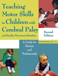 Teaching Motor Skills to Children with Cerebral Palsy and Similar Movement Disorders