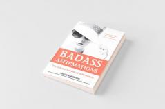 Badass Affirmations