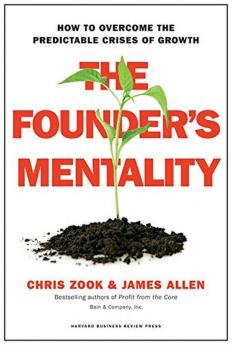 The Founder Mentality How to Overcome the Predictable Crises of Growth