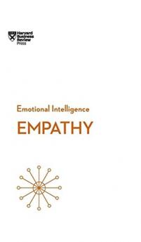 Empathy (HBR Emotional Intelligence Series)