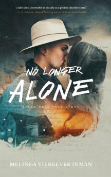 No Longer Alone: Based on a True Story