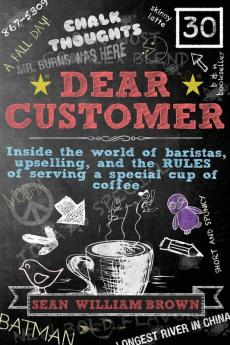 Dear Customer: Inside the World of Baristas Upselling and the Rules of Serving a Special Cup of Coffee