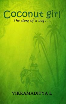 Coconut Girl: The story of a boy