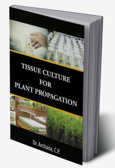 Tissue Culture for Plant Propagation