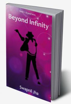 Beyond Infinity