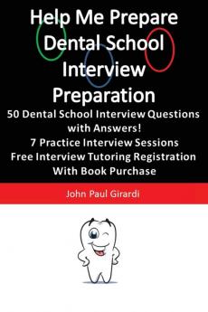 Help Me Prepare: Dental School Interview Preparation