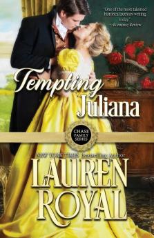 Tempting Juliana: 2 (Chase Family Series: The Regency)