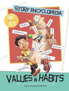 Story Encyclopedia of Values and Habits: Understanding the tough stuff like patience diligence and perseverance