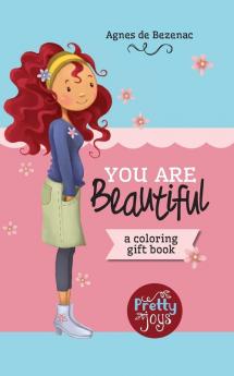 You Are Beautiful: A coloring gift book