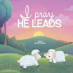 I Pray He Leads