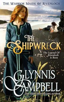 The Shipwreck: 0 (The Warrior Maids of Rivenloch)