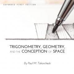 Trigonometry Geometry and the Conception of Space