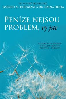 Peníze nejsou problém vy jste (Czech)