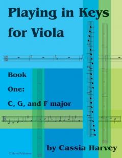 Playing in Keys for Viola Book One: C G and F Major