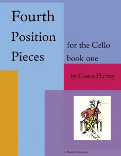 Fourth Position Pieces for the Cello Book One