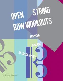 Open String Bow Workouts for Viola Book One