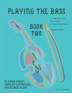 Playing the Bass Book Two: Expanded Edition