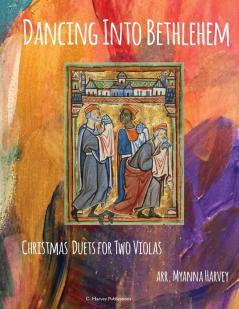 Dancing Into Bethlehem Christmas Duets for Two Violas