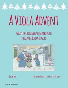 A Viola Advent 25 Days of Christmas Solos and Duets for a Most Joyous Season
