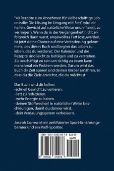 40 Rezepte zum Abnehmen für vielbeschäftige Lebensstile: Die Lösung im Umgang mit Fett