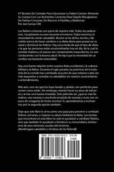 47 Recetas De Comidas Para Solucionar La Fiebre Común: Alimente Su Cuerpo Con Los Nutrientes Correctos Para Dejarlo Recuperarse De Fiebres Comunes Sin Recurrir A Pastillas y Medicinas