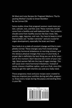 94 Meal and Juice Recipes for Pregnant Mothers: The Expecting Mother's Guide to Smart Nutrition